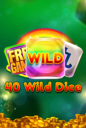40 Wild Dice   - играть онлайн | Казино Рояль - без регистрации