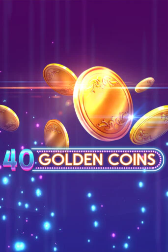 40 Golden Coins - играть онлайн | Казино Рояль - без регистрации