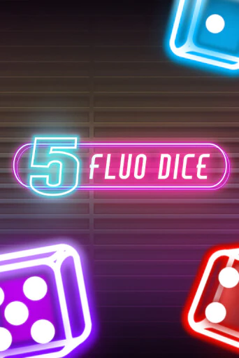 5 Fluo Dice - играть онлайн | Казино Рояль - без регистрации
