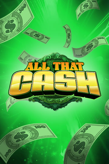All That Cash - играть онлайн | Казино Рояль - без регистрации