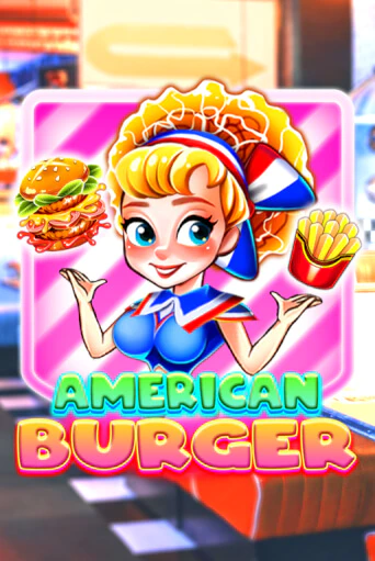 American Burger - играть онлайн | Казино Рояль - без регистрации