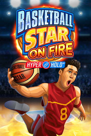Basketball Star on Fire - играть онлайн | Казино Рояль - без регистрации