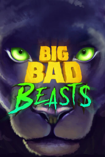 Big Bad Beasts - играть онлайн | Казино Рояль - без регистрации
