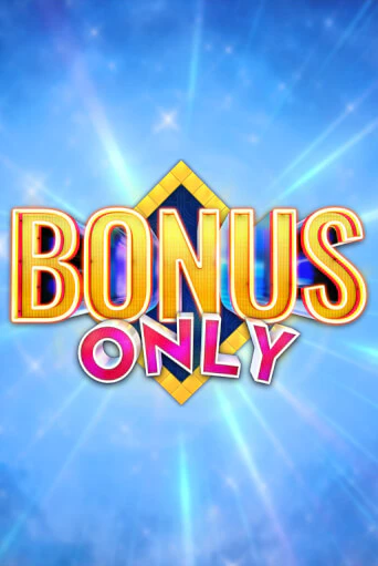 Bonus Only - играть онлайн | Казино Рояль - без регистрации