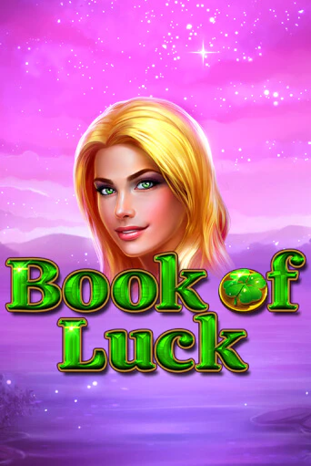 Book of Luck - играть онлайн | Казино Рояль - без регистрации