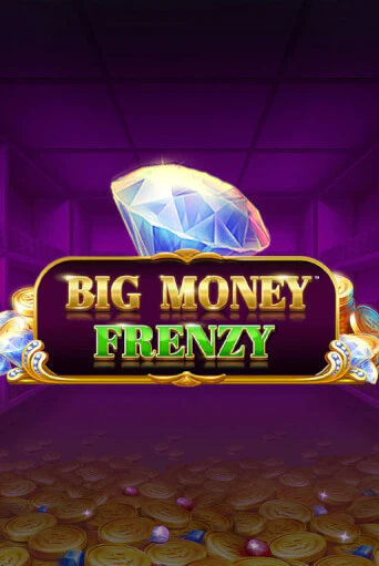 Big Money Frenzy - играть онлайн | Казино Рояль - без регистрации