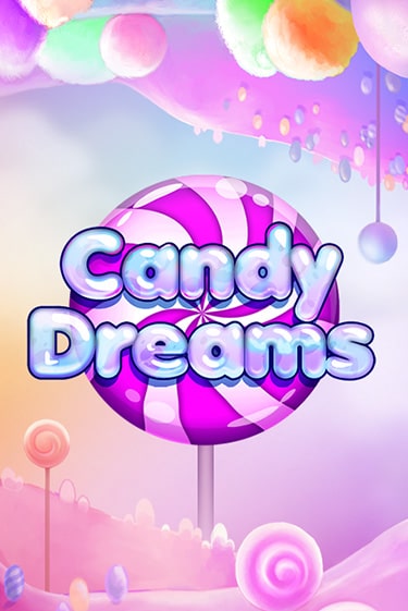 Candy Dreams - играть онлайн | Казино Рояль - без регистрации