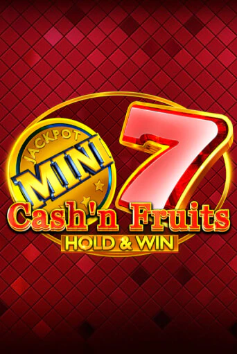 Cash'n Fruits Hold and Win - играть онлайн | Казино Рояль - без регистрации