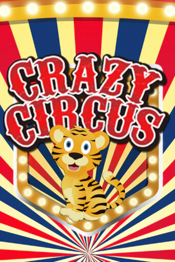 Crazy Circus - играть онлайн | Казино Рояль - без регистрации