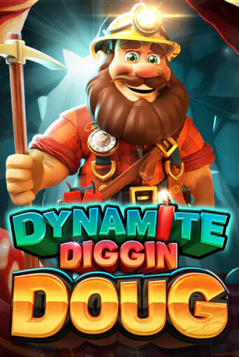 Dynamite Diggin Doug - играть онлайн | Казино Рояль - без регистрации