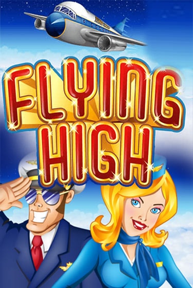 Flying High - играть онлайн | Казино Рояль - без регистрации