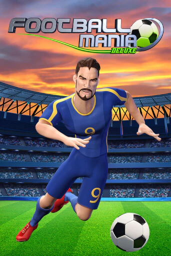 Football Mania Deluxe - играть онлайн | Казино Рояль - без регистрации