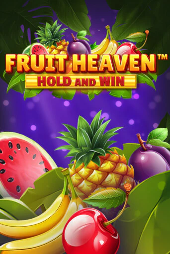 Fruit Heaven Hold and Win - играть онлайн | Казино Рояль - без регистрации