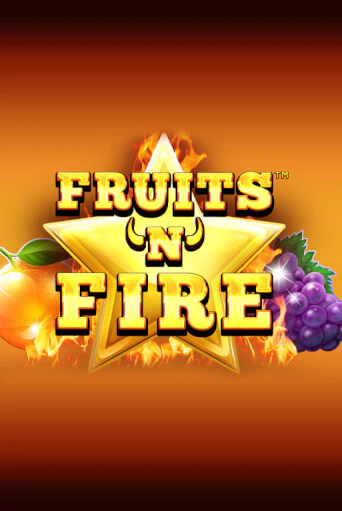 Fruits'n'Fire - играть онлайн | Казино Рояль - без регистрации