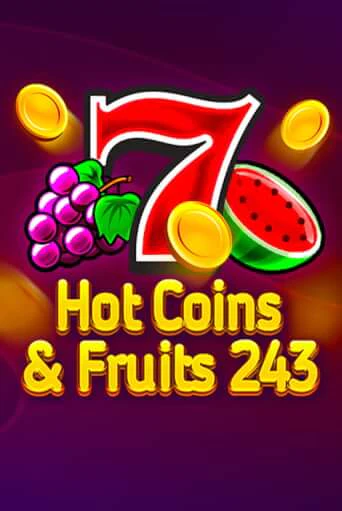 Hot Coins & Fruits 243 - играть онлайн | Казино Рояль - без регистрации
