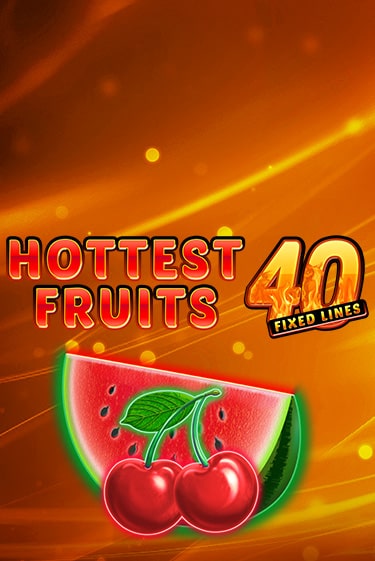 Hottest Fruits 40 - играть онлайн | Казино Рояль - без регистрации