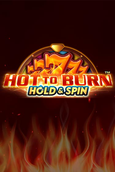 Hot to Burn Hold and Spin - играть онлайн | Казино Рояль - без регистрации
