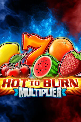 Hot To Burn Multiplier - играть онлайн | Казино Рояль - без регистрации
