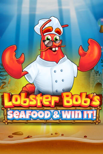 Lobster Bob's Sea Food and Win It - играть онлайн | Казино Рояль - без регистрации