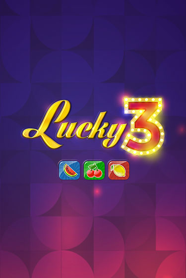 Lucky 3 - играть онлайн | Казино Рояль - без регистрации