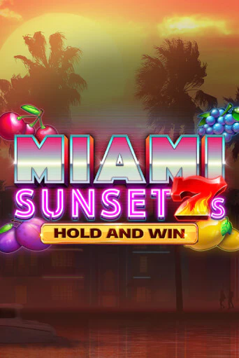Miami Sunset 7s Hold and Win - играть онлайн | Казино Рояль - без регистрации