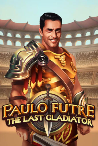 Paulo Futre The Last Gladiator - играть онлайн | Казино Рояль - без регистрации