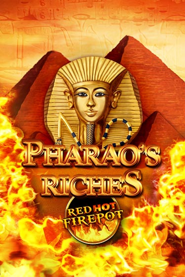 Pharaos Riches Red Hot Firepot - играть онлайн | Казино Рояль - без регистрации