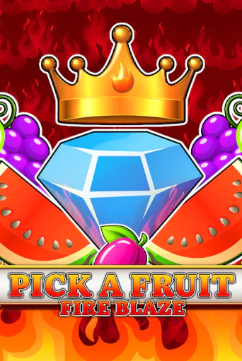 Pick a Fruit - Fire Blaze - играть онлайн | Казино Рояль - без регистрации
