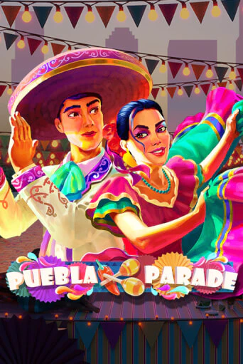 Puebla Parade - играть онлайн | Казино Рояль - без регистрации
