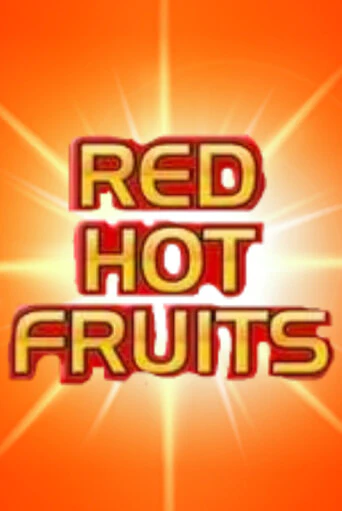 Red Hot Fruits - играть онлайн | Казино Рояль - без регистрации