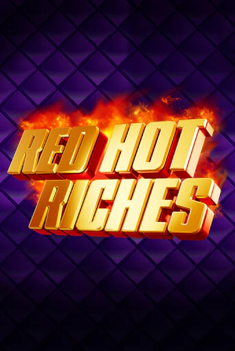 Red Hot Riches - играть онлайн | Казино Рояль - без регистрации