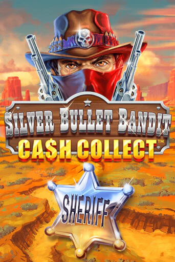 Silver Bullet Bandit: Cash Collect - играть онлайн | Казино Рояль - без регистрации