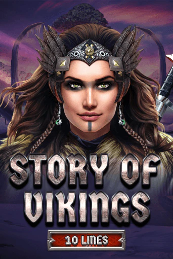 Story Of Vikings 10 Lines Edition - играть онлайн | Казино Рояль - без регистрации