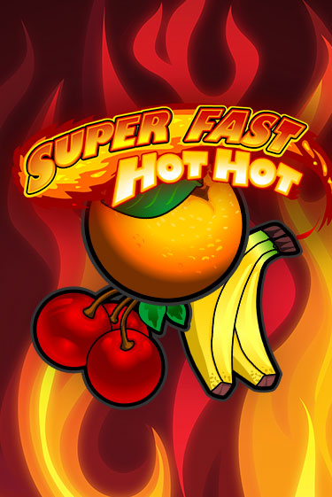 Super Fast Hot Hot - играть онлайн | Казино Рояль - без регистрации