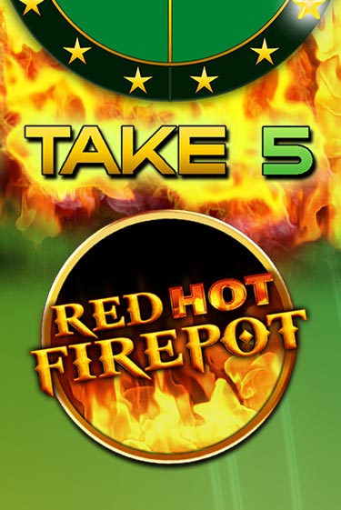 Take 5 Red Hot Firepot - играть онлайн | Казино Рояль - без регистрации