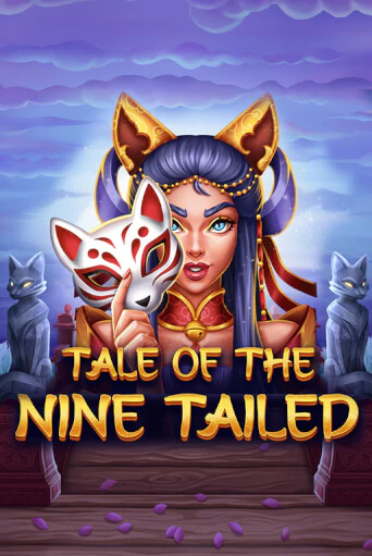 Tale of the Nine-Tailed - играть онлайн | Казино Рояль - без регистрации