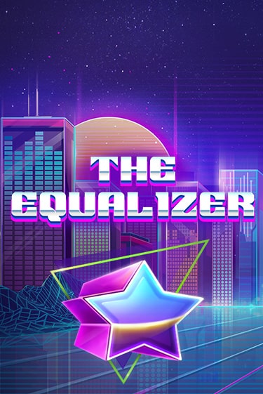 The Equalizer - играть онлайн | Казино Рояль - без регистрации