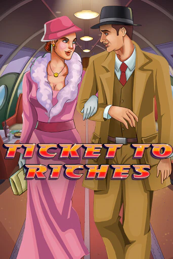 Ticket to Riches - играть онлайн | Казино Рояль - без регистрации