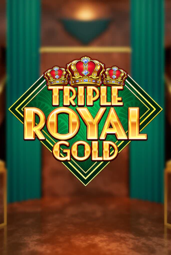 Triple Royal Gold - играть онлайн | Казино Рояль - без регистрации