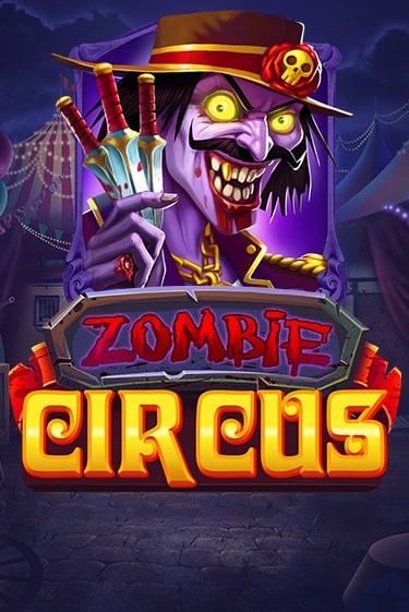Zombie Circus - играть онлайн | Казино Рояль - без регистрации