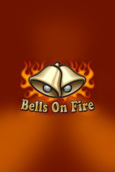 Bells on Fire - играть онлайн | Казино Рояль - без регистрации