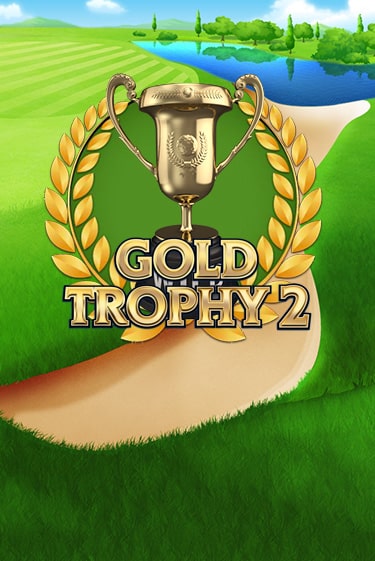 Gold Trophy 2 - играть онлайн | Казино Рояль - без регистрации