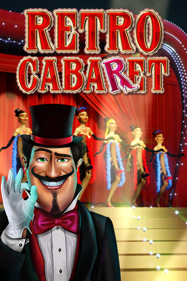 Retro Cabaret - играть онлайн | Казино Рояль - без регистрации